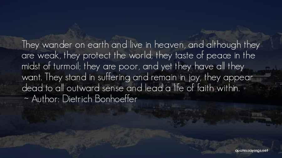 Weak Faith Quotes By Dietrich Bonhoeffer