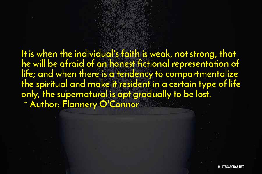 Weak Faith Quotes By Flannery O'Connor