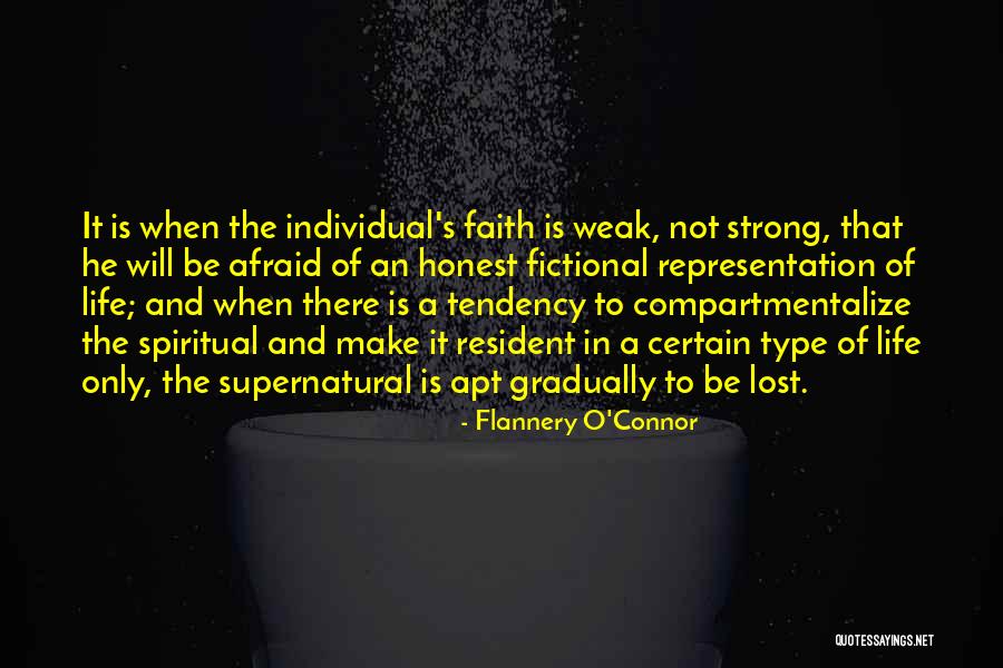 Weak Faith Quotes By Flannery O'Connor