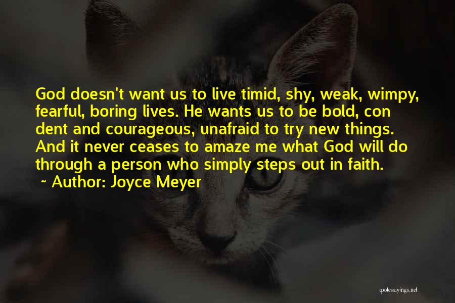 Weak Faith Quotes By Joyce Meyer