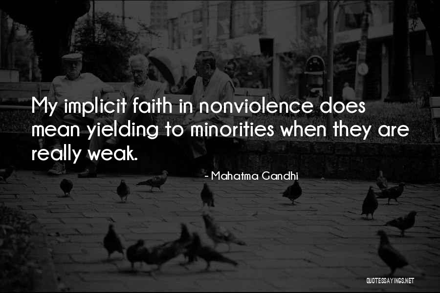 Weak Faith Quotes By Mahatma Gandhi