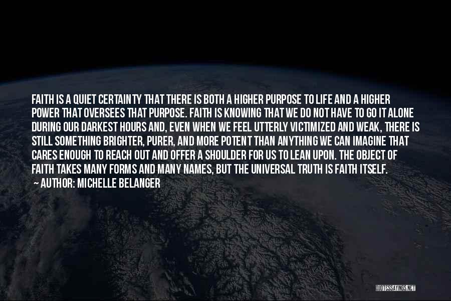 Weak Faith Quotes By Michelle Belanger