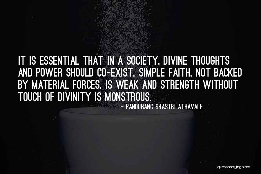 Weak Faith Quotes By Pandurang Shastri Athavale