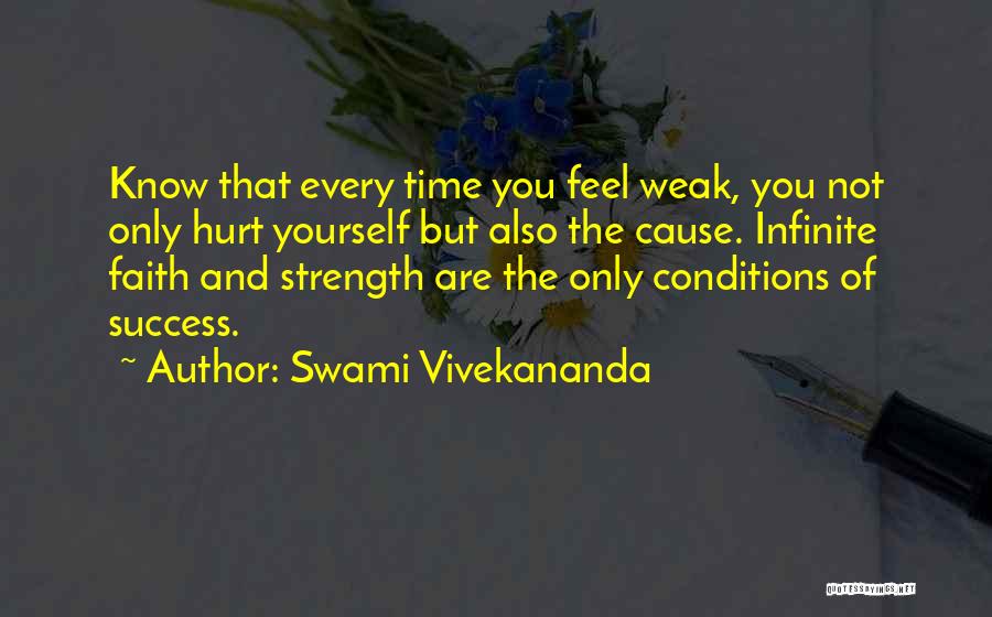 Weak Faith Quotes By Swami Vivekananda