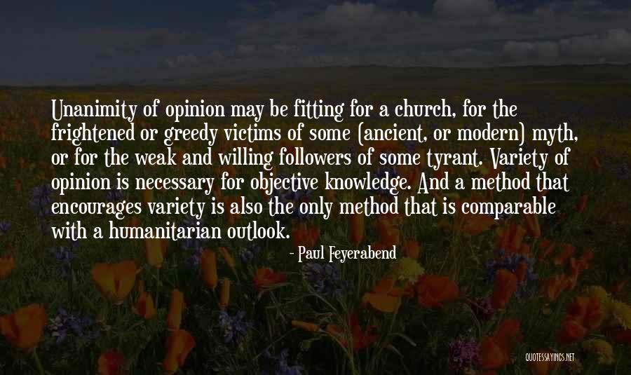 Weak Followers Quotes By Paul Feyerabend