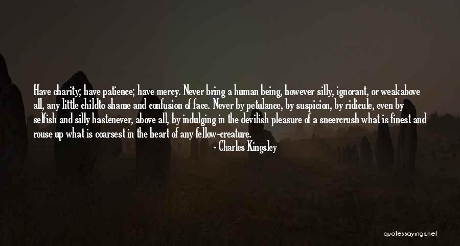 Weak Heart Quotes By Charles Kingsley Weak Heart Quotes By Charles Kingsley