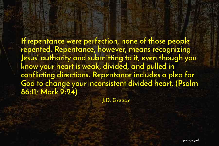 Weak Heart Quotes By J.D. Greear Weak Heart Quotes By J.D. Greear
