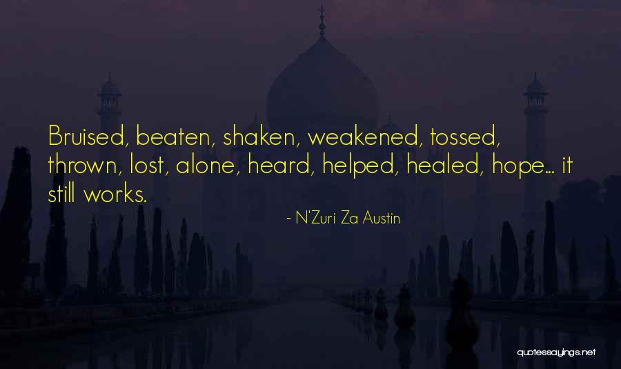 Weak Heart Quotes By N'Zuri Za Austin Weak Heart Quotes By N'Zuri Za Austin