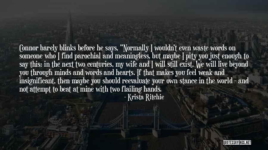 Weak Hearts Quotes By Krista Ritchie