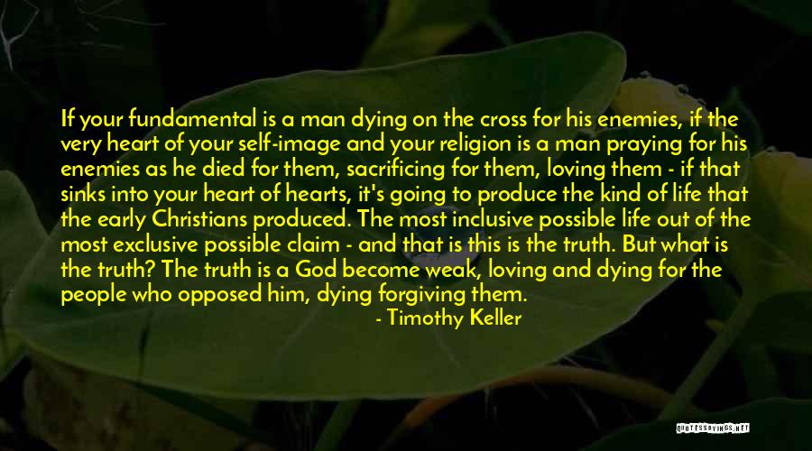 Weak Hearts Quotes By Timothy Keller