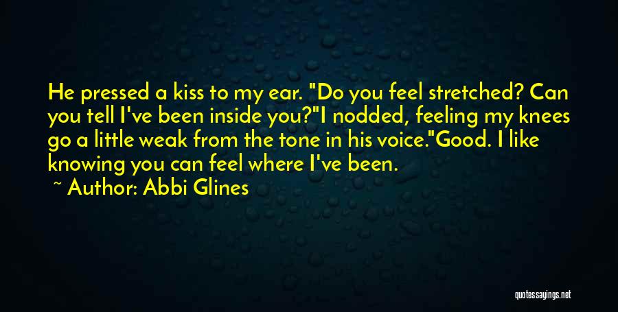 Weak Knees Quotes By Abbi Glines