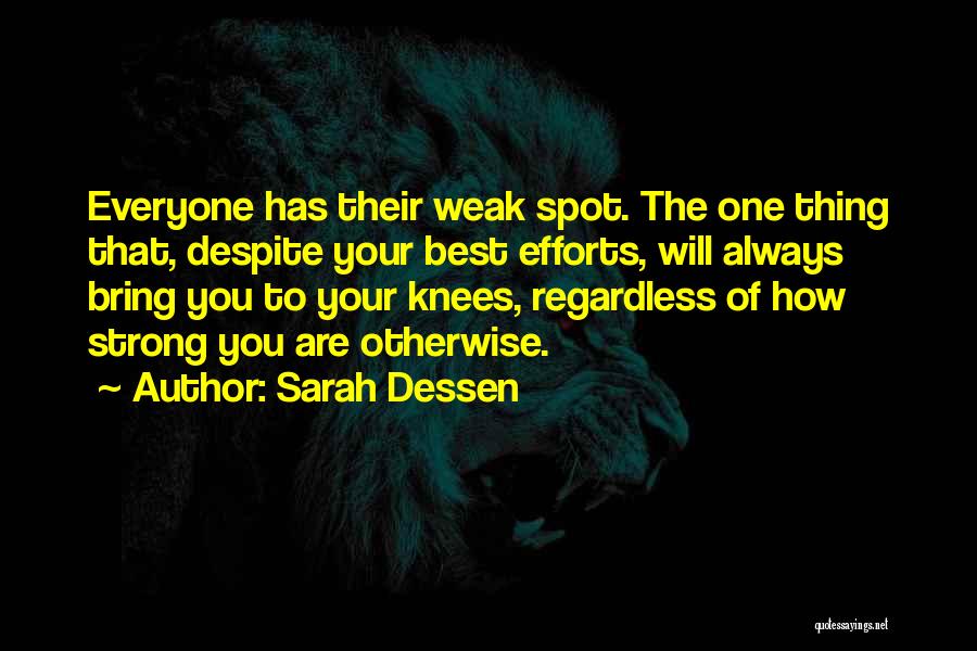 Weak Knees Quotes By Sarah Dessen