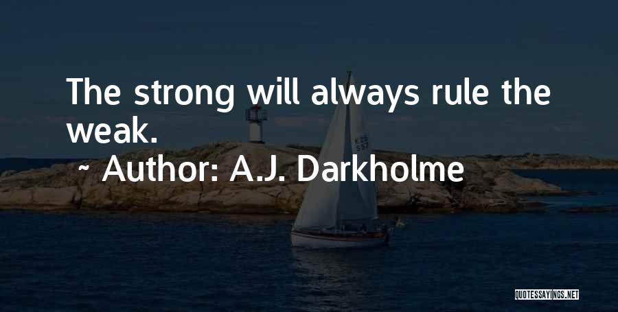 Weak Leadership Quotes By A.J. Darkholme