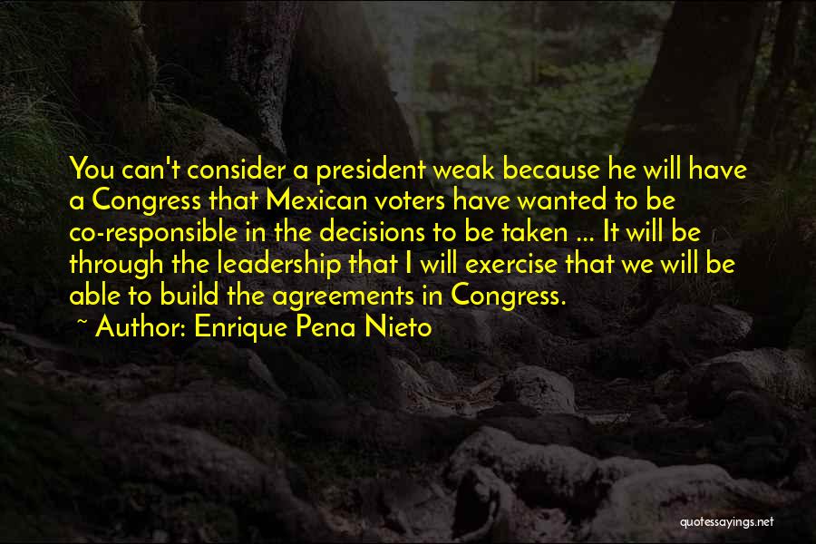 Weak Leadership Quotes By Enrique Pena Nieto