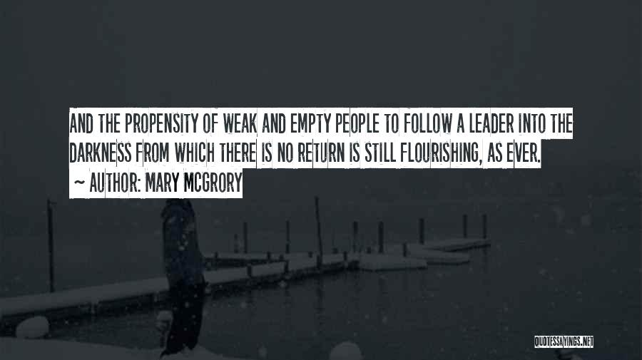 Weak Leadership Quotes By Mary McGrory