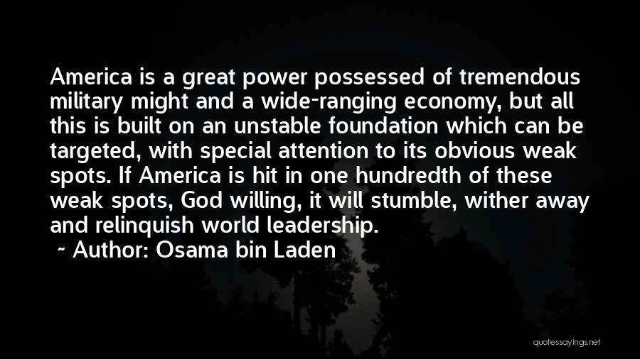 Weak Leadership Quotes By Osama Bin Laden
