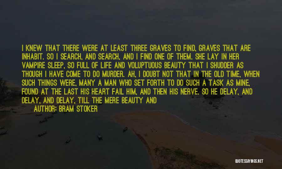 Weak Love Quotes By Bram Stoker