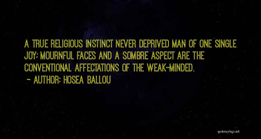 Weak Minded Man Quotes By Hosea Ballou