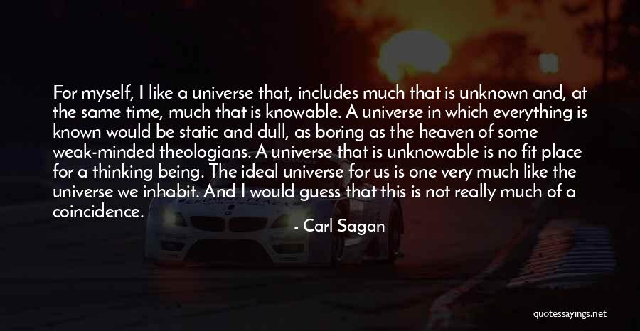 Weak Minded Quotes By Carl Sagan