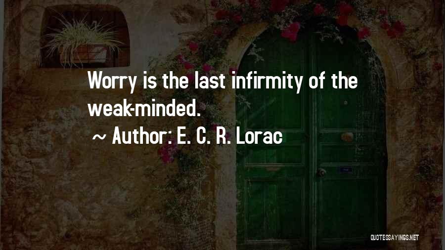 Weak Minded Quotes By E. C. R. Lorac