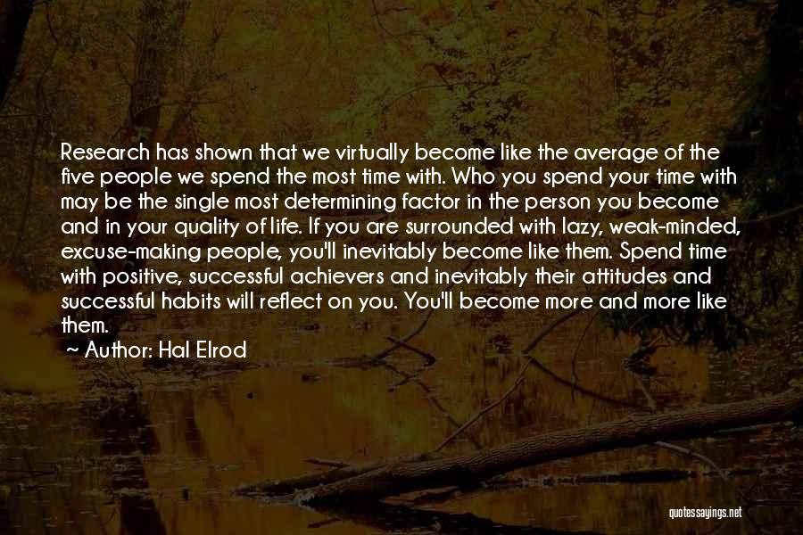 Weak Minded Quotes By Hal Elrod