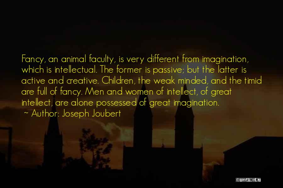 Weak Minded Quotes By Joseph Joubert