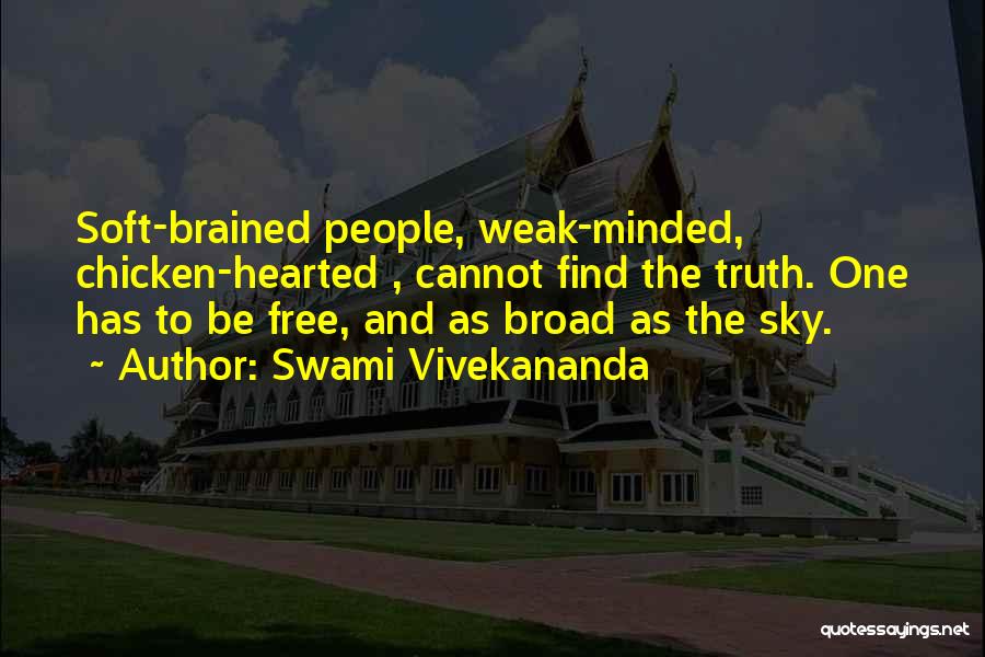 Weak Minded Quotes By Swami Vivekananda