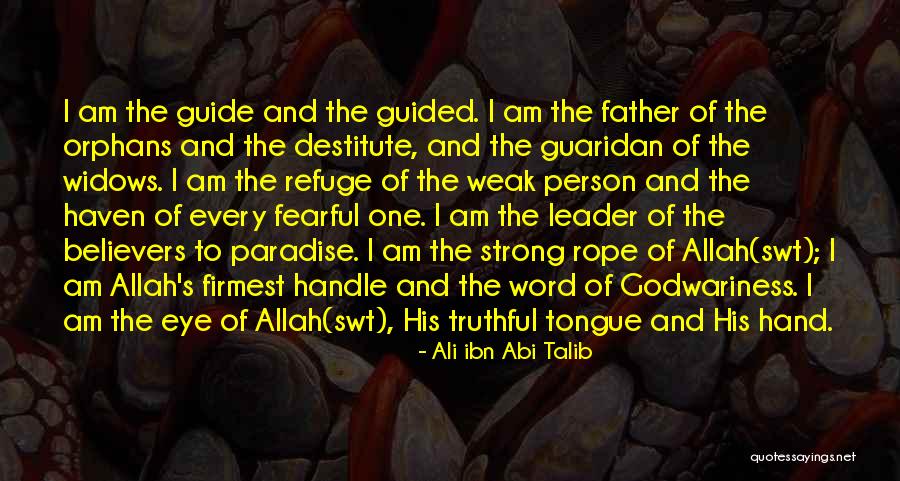 Weak Person Quotes By Ali Ibn Abi Talib Weak Person Quotes By Ali Ibn Abi Talib