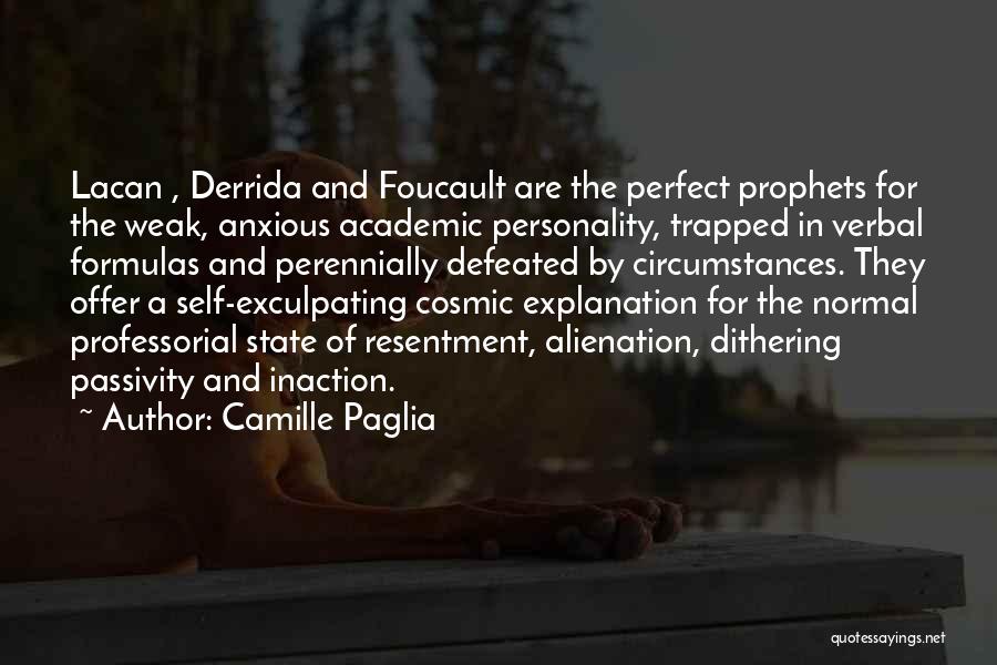 Weak Personality Quotes By Camille Paglia