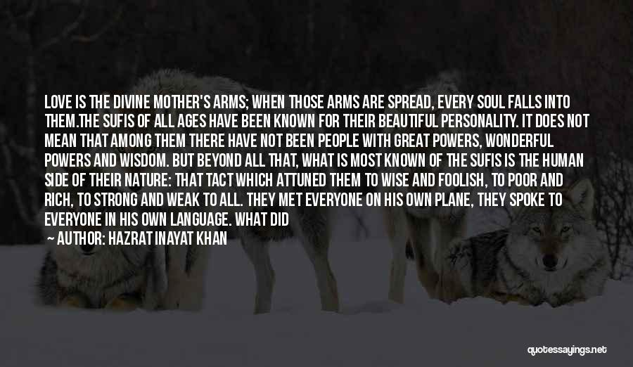 Weak Personality Quotes By Hazrat Inayat Khan