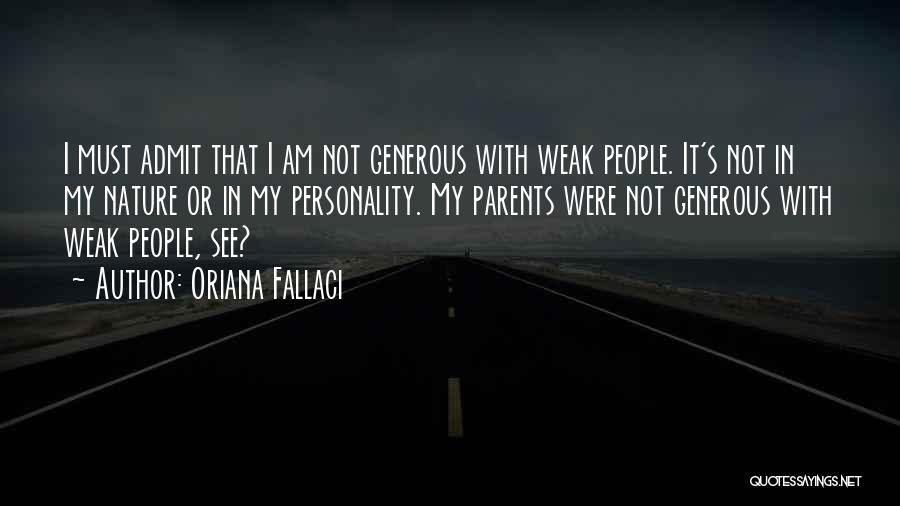 Weak Personality Quotes By Oriana Fallaci
