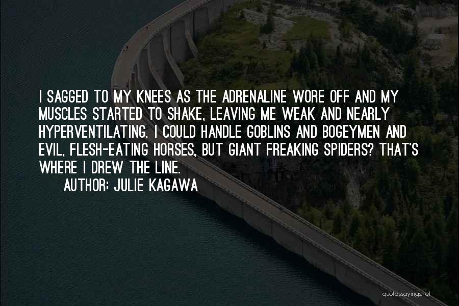 Weak Quotes By Julie Kagawa