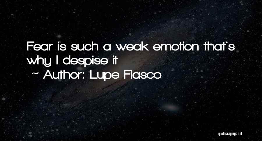 Weak Quotes By Lupe Fiasco