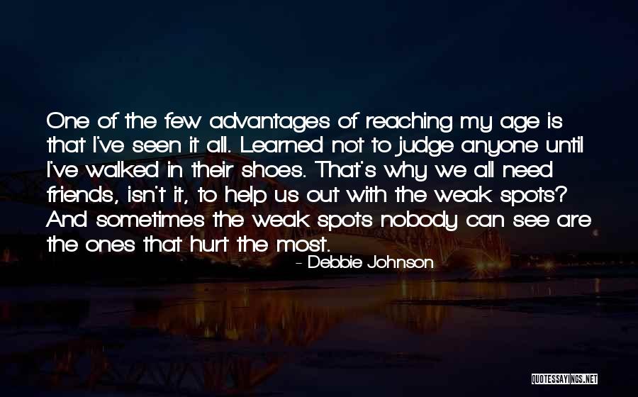Weak Spots Quotes By Debbie Johnson Weak Spots Quotes By Debbie Johnson