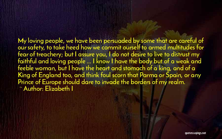 Weak Stomach Quotes By Elizabeth I