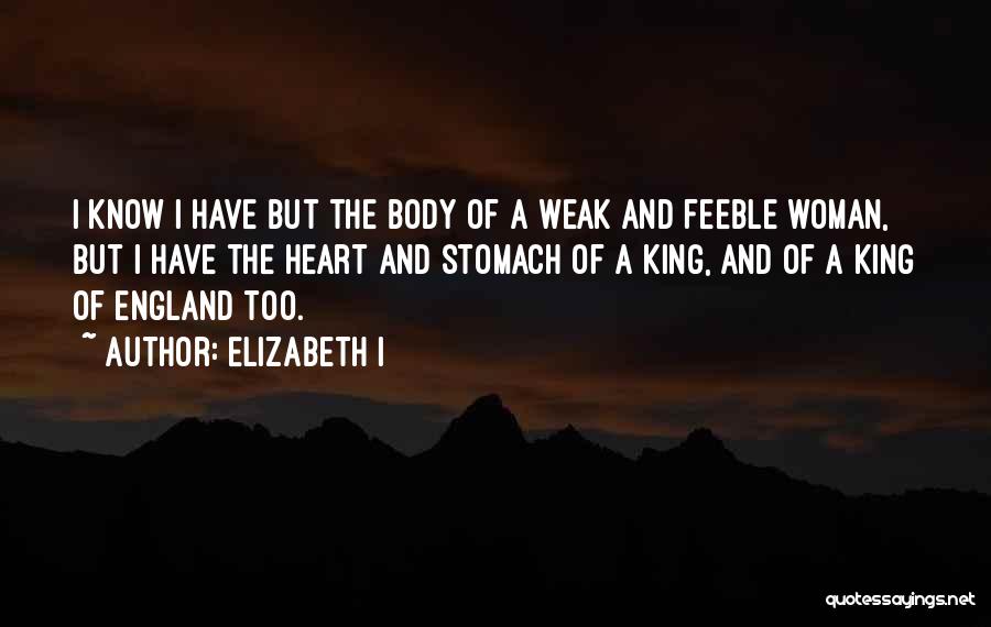 Weak Stomach Quotes By Elizabeth I