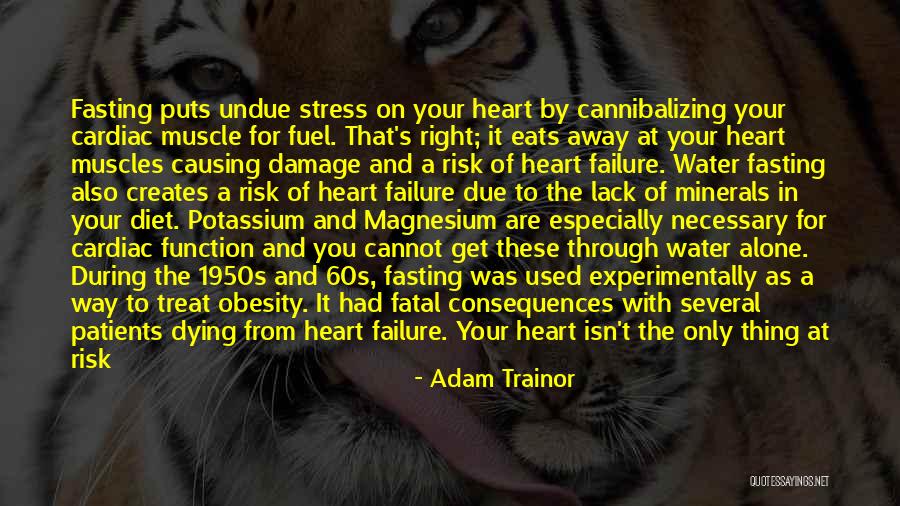 Weakened Heart Quotes By Adam Trainor