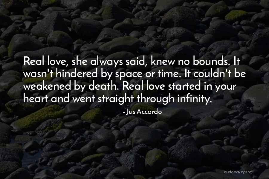 Weakened Heart Quotes By Jus Accardo