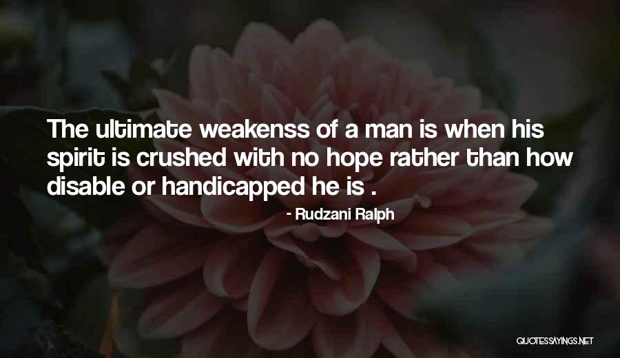 Weakenss Quotes By Rudzani Ralph Weakenss Quotes By Rudzani Ralph