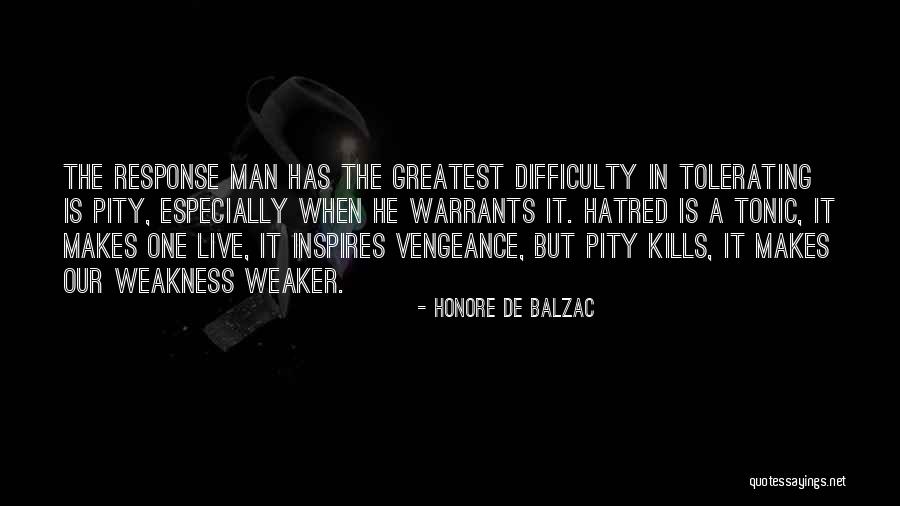 Weaker Men Quotes By Honore De Balzac Weaker Men Quotes By Honore De Balzac