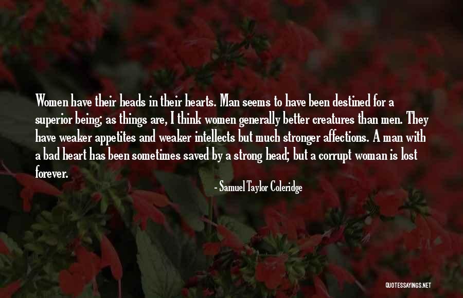 Weaker Men Quotes By Samuel Taylor Coleridge Weaker Men Quotes By Samuel Taylor Coleridge
