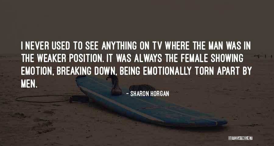 Weaker Men Quotes By Sharon Horgan Weaker Men Quotes By Sharon Horgan