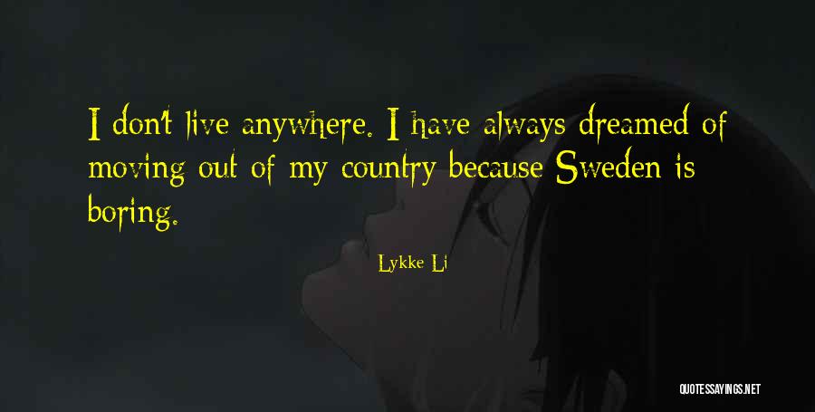 Weakerthans Left Quotes By Lykke Li Weakerthans Left Quotes By Lykke Li