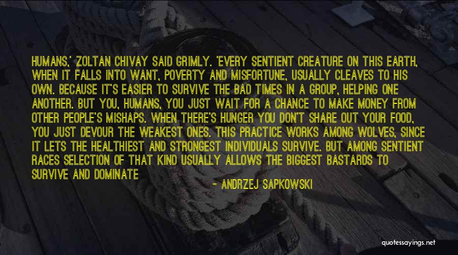 Weakest One Quotes By Andrzej Sapkowski Weakest One Quotes By Andrzej Sapkowski