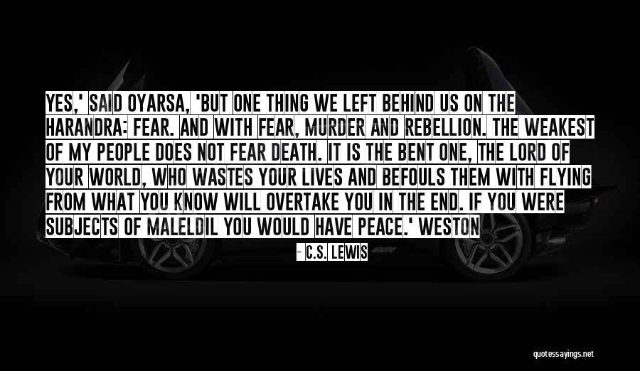 Weakest One Quotes By C.S. Lewis Weakest One Quotes By C.S. Lewis
