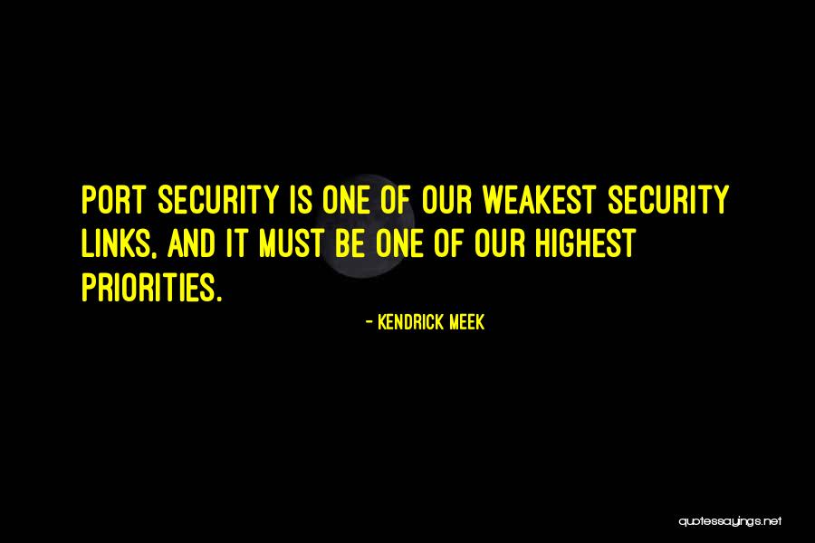 Weakest One Quotes By Kendrick Meek Weakest One Quotes By Kendrick Meek