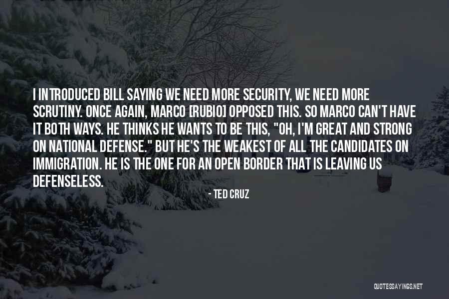 Weakest One Quotes By Ted Cruz Weakest One Quotes By Ted Cruz