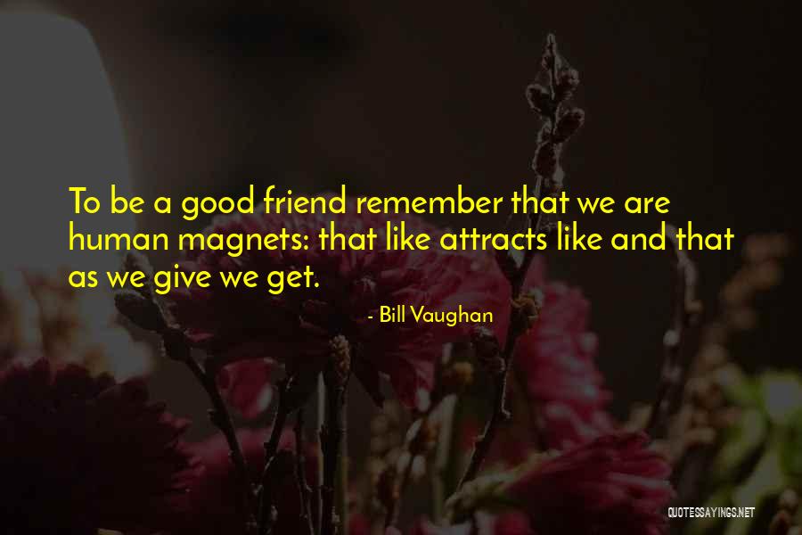 Weakest Player Quotes By Bill Vaughan Weakest Player Quotes By Bill Vaughan