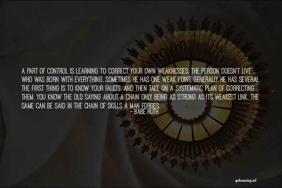 Weakest Quotes By Babe Ruth Weakest Quotes By Babe Ruth