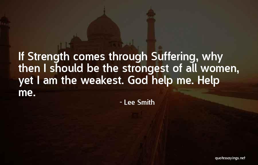 Weakest Quotes By Lee Smith Weakest Quotes By Lee Smith